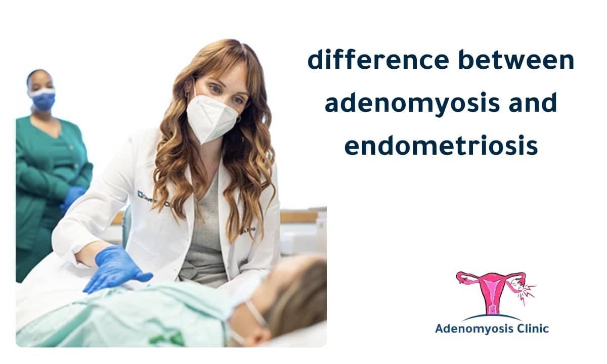 what is the difference between adenomyosis and endometriosis